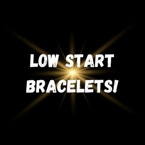 Low Start Bracelets